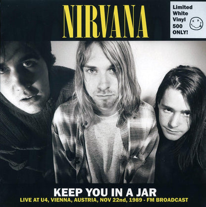 Nirvana Keep You In A Jar: Live At U4, Vienna, Austria, Nov 22nd, 1989 ltd. 500 copies made white Vinyl Record