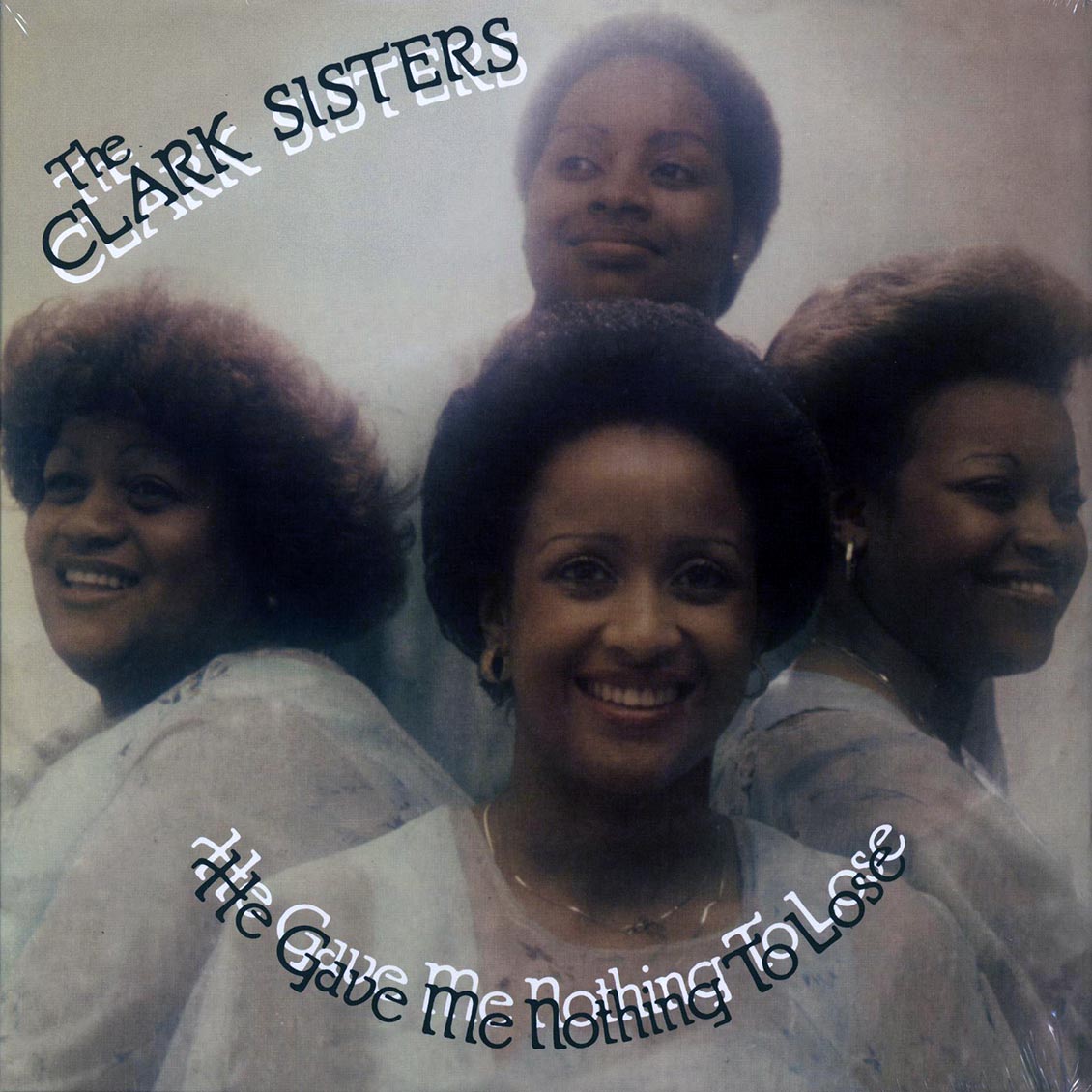 The Clark Sisters - He Gave Me Nothing To Lose But All To Gain Vinyl Record