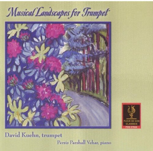the album cover for David Kuehn - Musical Landscapes for Trumpet: Francaix, Vehar