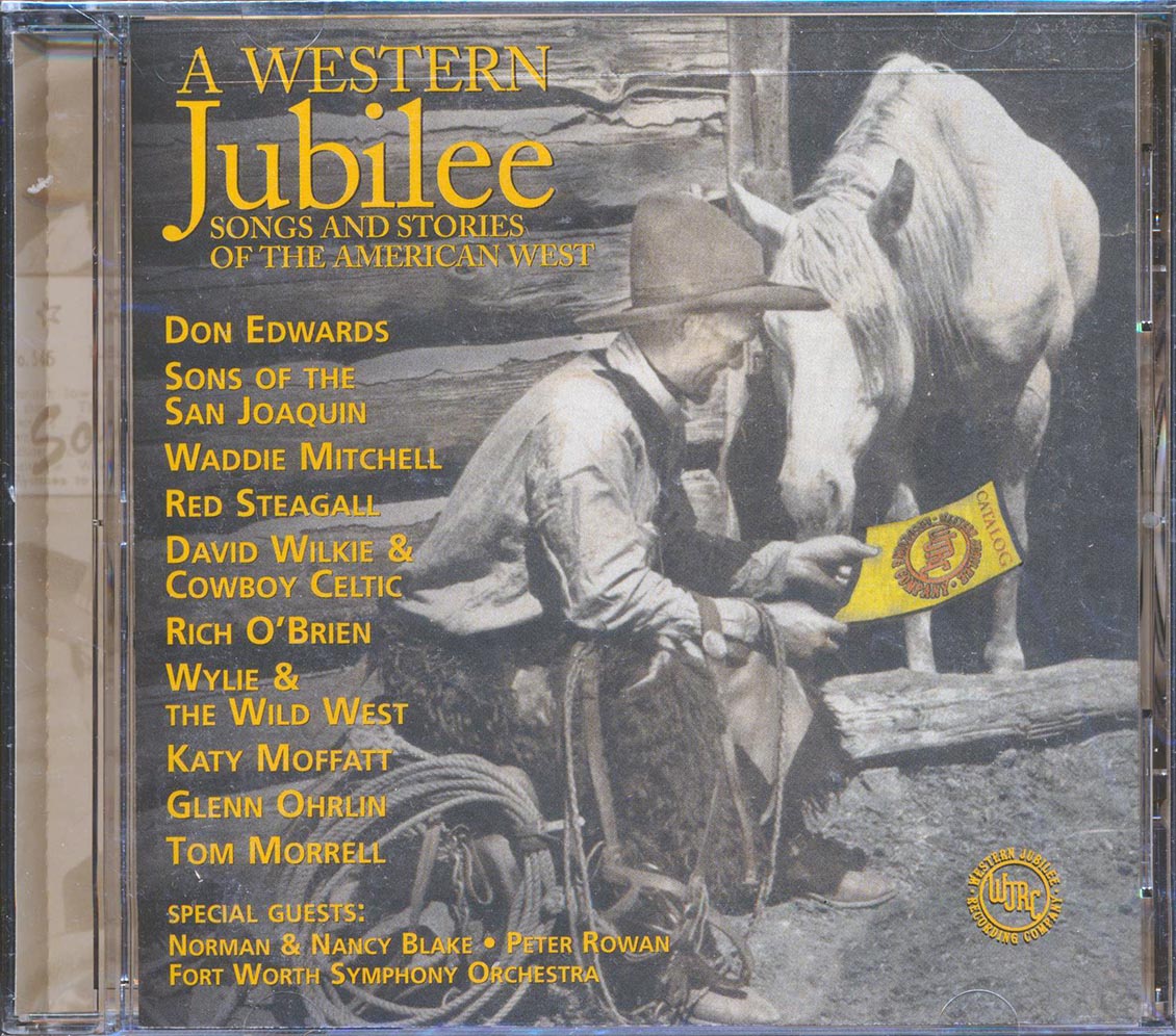Peter Rowan, Katy Moffat, Don Edwards, Sons Of The San Juaquin, Etc. - A Western Juibilee: Songs And Stories Of The American West (20 tracks) Music CD