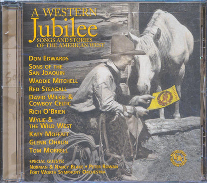 Peter Rowan, Katy Moffat, Don Edwards, Sons Of The San Juaquin, Etc. - A Western Juibilee: Songs And Stories Of The American West (20 tracks) Music CD