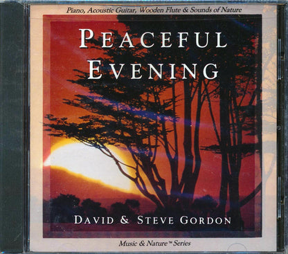 David & Steve Gordon - Peaceful Evening: Piano, Acoustic Guitar, Wooden Flute & Sounds Of Nature Music CD
