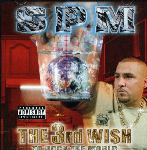 Spm ( South Park Mexican ) - 3rd Wish To Rock The World - Music CD