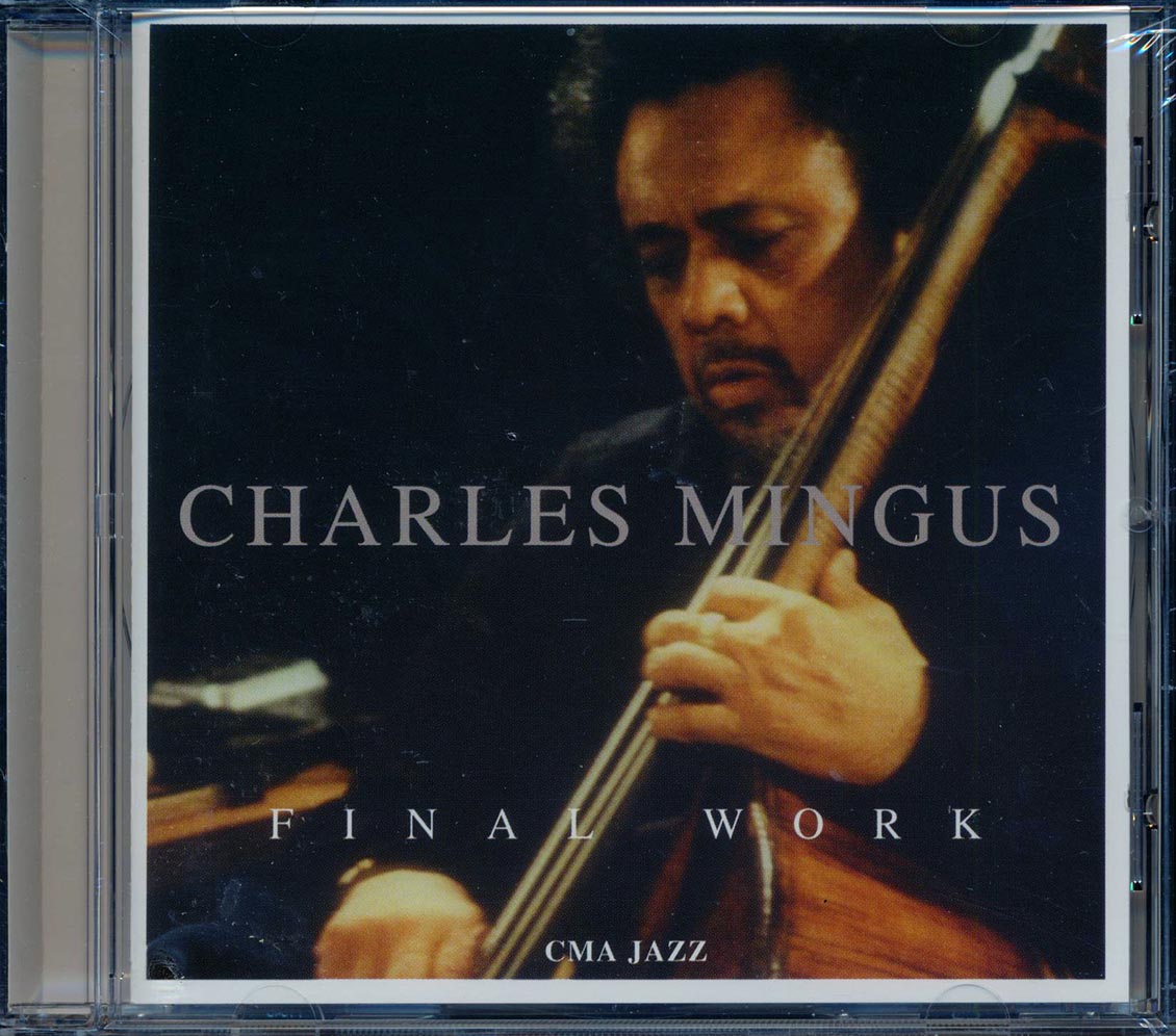 Charles Mingus - Final Work Music CD