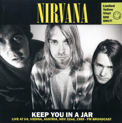 Nirvana Keep You In A Jar: Live At U4, Vienna, Austria, Nov 22nd, 1989 ltd. 500 copies made yellow Vinyl Record