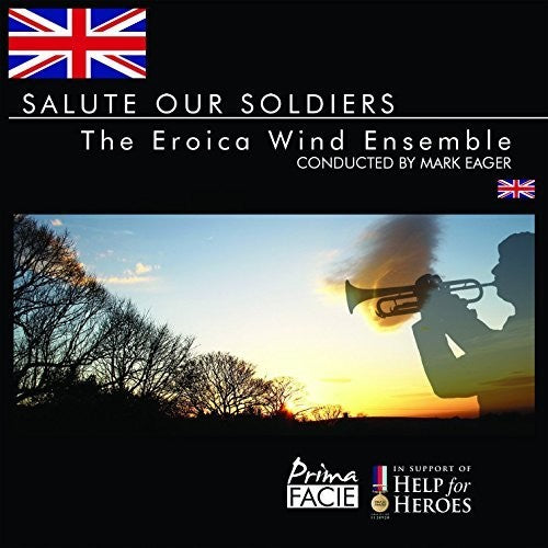 the album cover for Eroica Wind Ensemble - Salute Our Soldiers