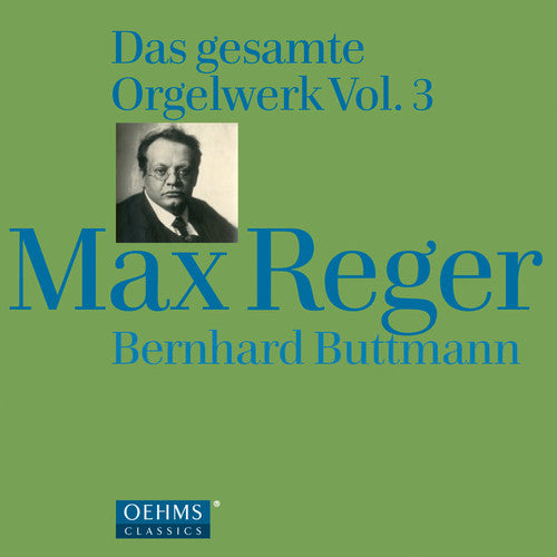 Reger / Bernhard Buttmann - Organ Works 3 - Music CD