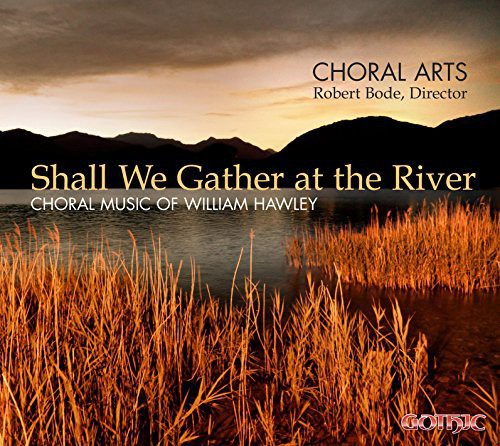 Hawley / Arts / Bode - Shall We Gather At The River - Music CD