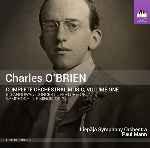 the album cover for Obrien / Liepaja Symphony Orchestra / Mann - Complete Orchestral Music 1
