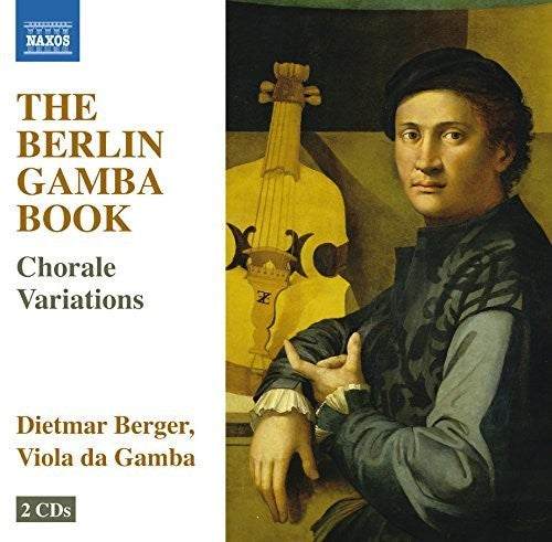 Berger,dietmar - Berlin Gamba Book - Choral Variations For Gamba - Music CD
