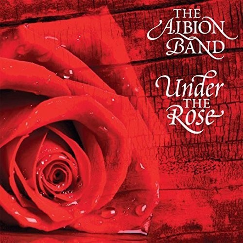 Albion Band - Under The Rose - Music CD