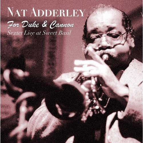 Adderley,nat - For Duke & Cannon (sextet Live At Sweet Basil) - Music CD