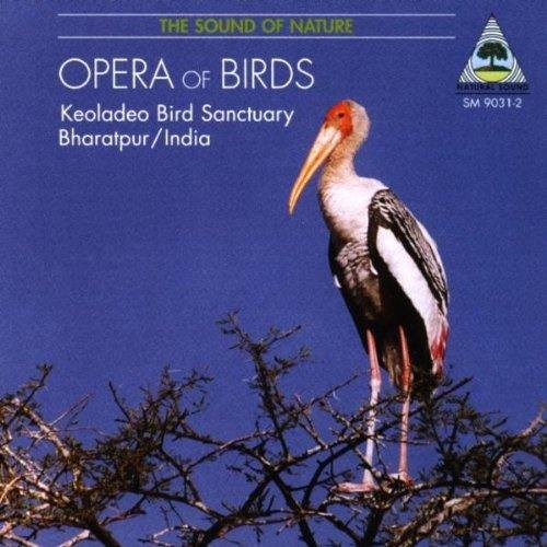 Opera Of Birds - Recordings From Keoladeo / Var - Opera Of Birds - Recordings From Keoladeo / Var - Music CD