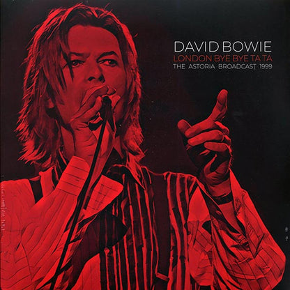 David Bowie London Bye Bye Ta Ta, The Astoria Broadcast 1999 Vinyl Record