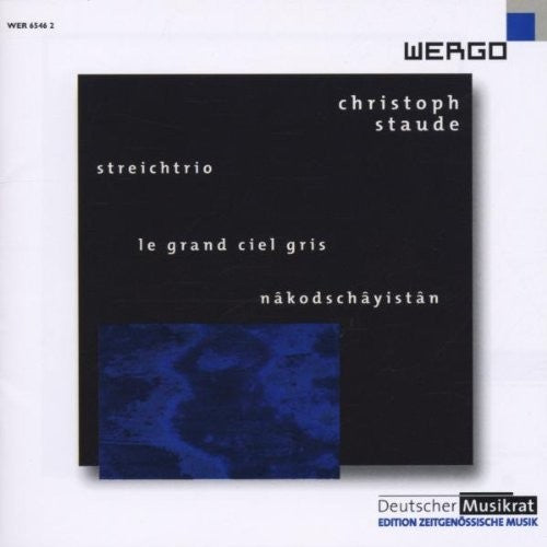Trio Recherche - Staude: Streichtrio Le Grand Ciel Gris - Music CD