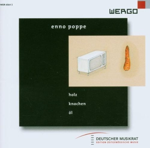 Molinari,klangforum Wien - Poppe: Holz, Knochen Ol - Music CD