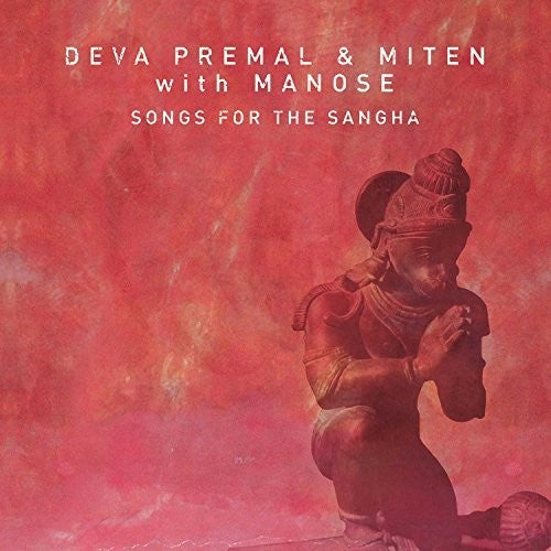 the album cover for Unknown Artist - Songs For The Sangha [Digipak]