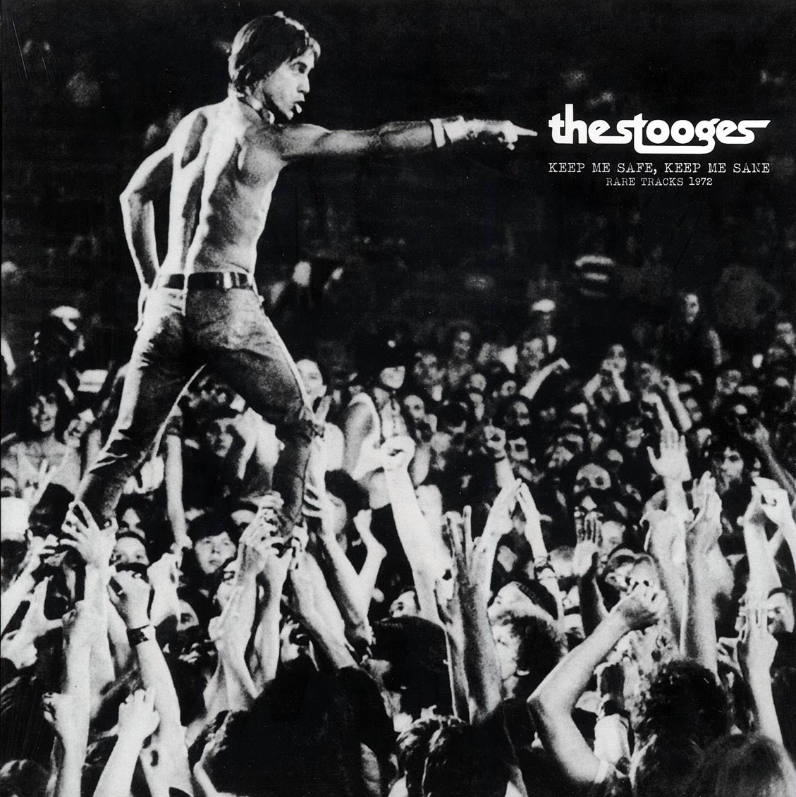 The Stooges Keep Me Safe, Keep Me Sane: Rare Tracks 1972 Vinyl Record