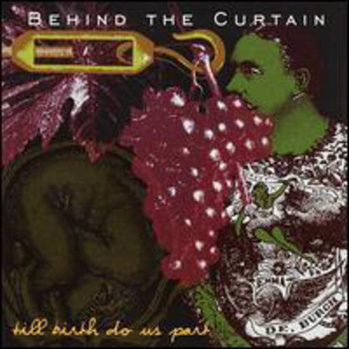Behind The Curtain - Till Birth Do Us Part - Music CD