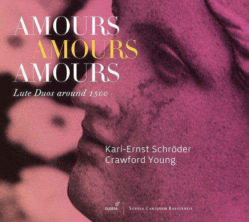 Orto / Schroder / Young - Amours Amours Amours - Lute Duos Around 1500 - Music CD
