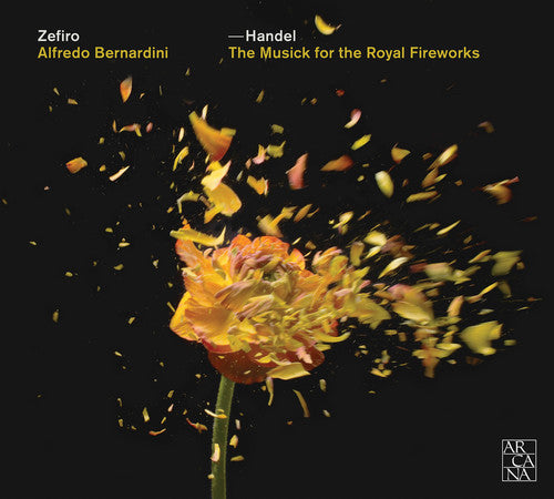 Handel / Scarlatti / Zefiro / Bernardini - Musick For The Royal Fireworks - Music CD