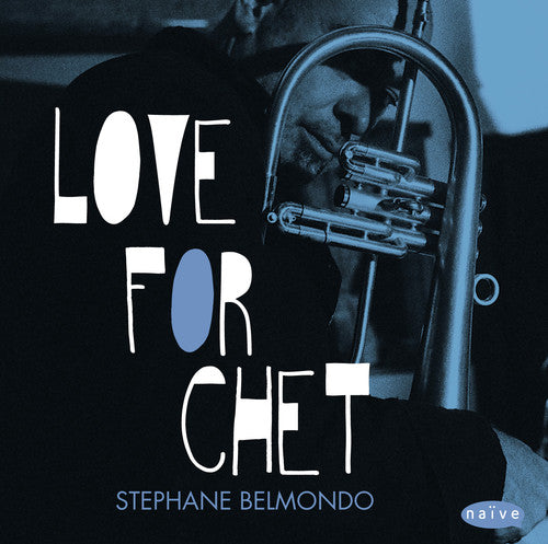 Belmondo,stephane - Love For Chet - Music CD
