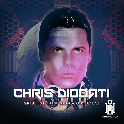 the album cover for Chris Diodati Greatest Hits Nu Disco / Var Mod - Chris Diodati Greatest Hits: Nu Disco