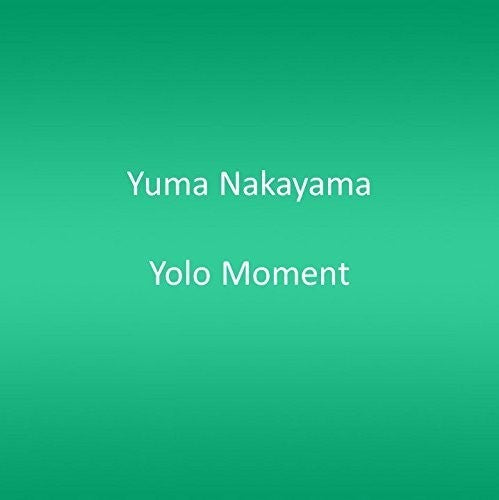 Nakayama,yuma - Yolo Moment - Music CD