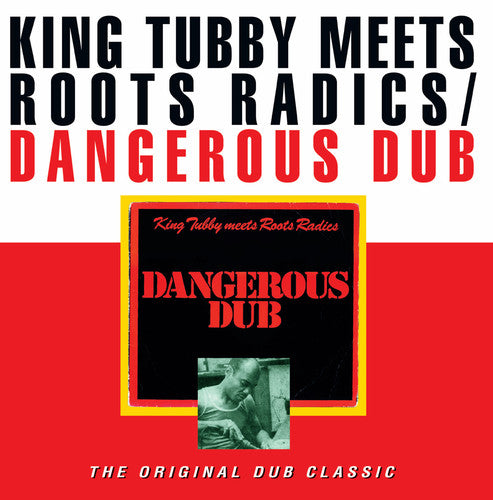 King Tubby / Roots Radics - Dangerous Dub - Vinyl Record