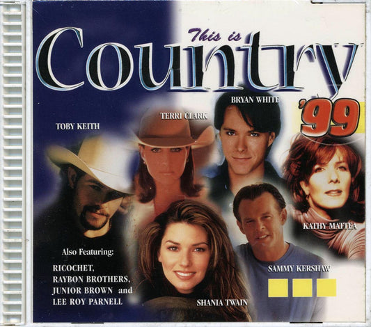 Toby Keith Shania Twain Kathy Matter Sammy Kershaw Etc This Is Country '99 Music CD