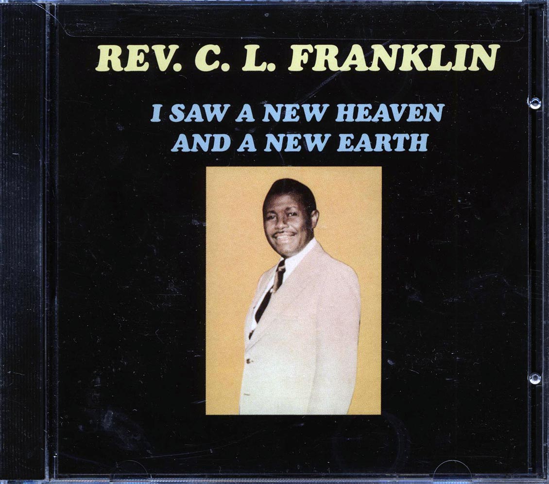 Rev. CJ Franklin - I Saw A New Heaven And A New Earth Music CD