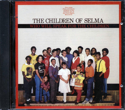 The Children Of Selma Who Will Speak For The Children Music CD
