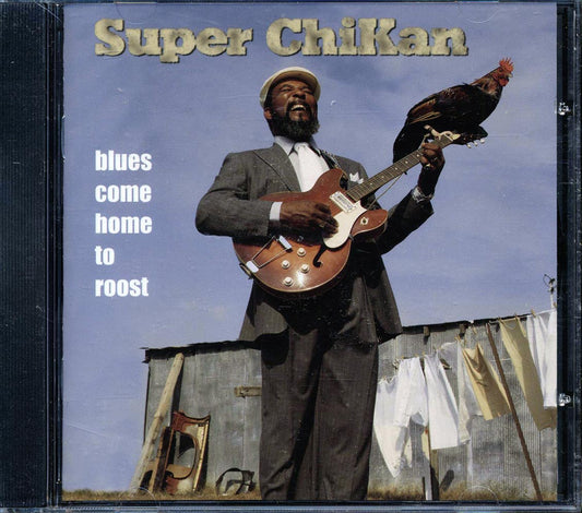 Super ChiKan Blues Come Home To Roost Music CD