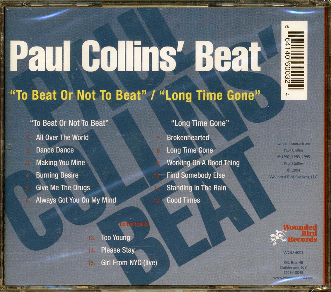 Paul Collins' Beat To Beat Or Not To Beat + Long Time Gone 2 albums on 1 CD +3 bonus tracks Music CD