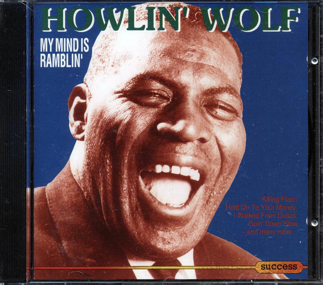 Howlin' Wolf - My Mind Is Ramblin' Music CD