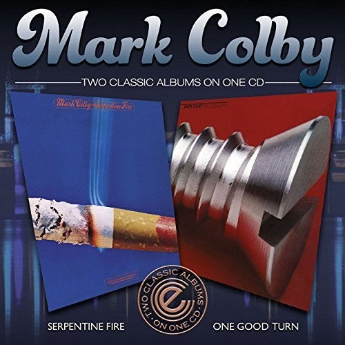 the album cover for Mark Colby - Serpentine Fire/One Good Turn