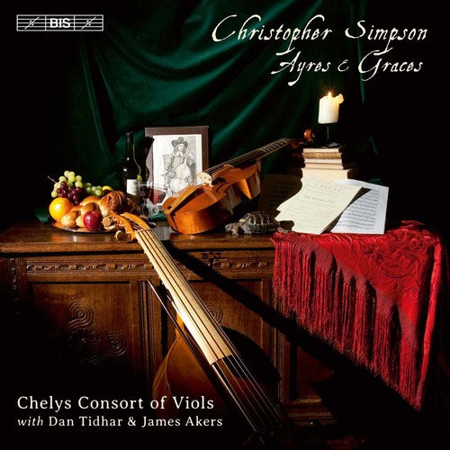 the album cover for Simpson / Chelys Consort Of Viols / Tidhar - Ayres & Graces