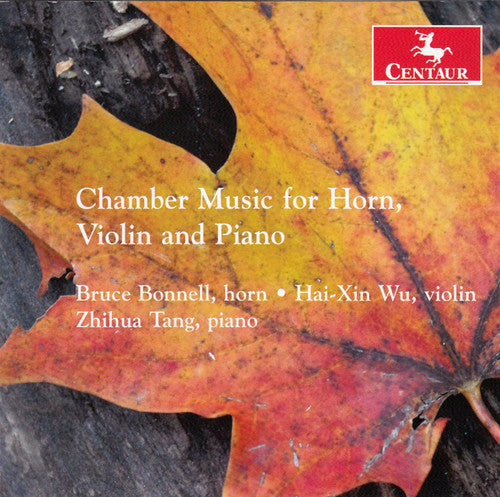 Berkeley / Bonnell / Wu / Tang - Chamber Music For Horn Violin & Piano - Music CD