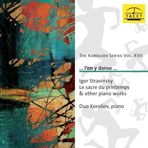 the album cover for Stravinsky / Duo Koroliov - Koroliov Series Vol. Xvii