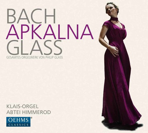 Bach,j.s. / Glass / Apkalna,iveta - Organ Works - Music CD