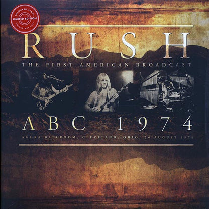 Rush ABC 1974: Agora Ballroom, Cleveland, Ohio, 26 August 1974 The First American Broadcast Vinyl Record