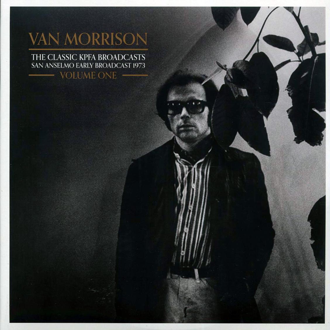 Van Morrison - The Classic KPFA Broadcasts Volume 1: San Anselmo Early Broadcast 1973 (2xLP) Vinyl Record