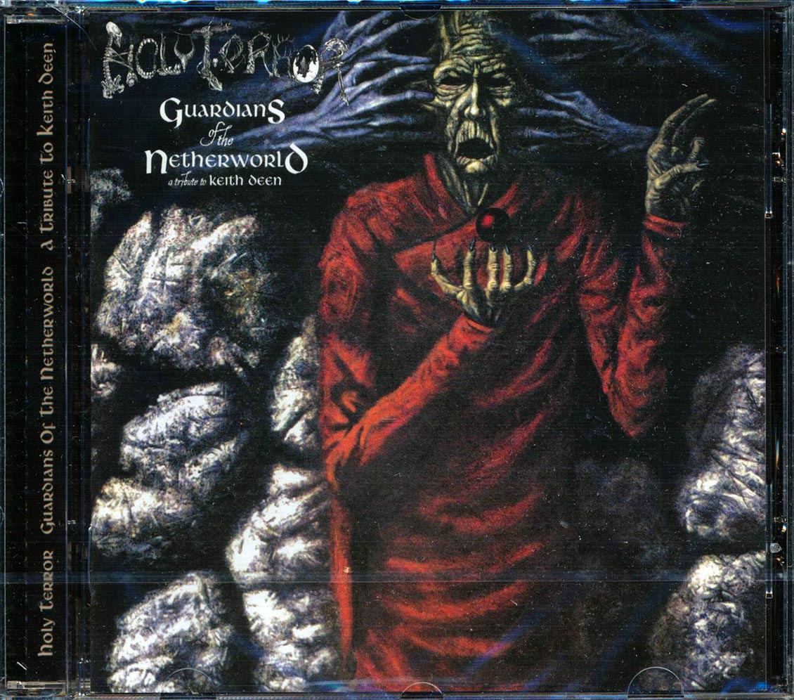 Holy Terror - Guardians Of The Netherworld: A Tribute To Keith Deen Music CD