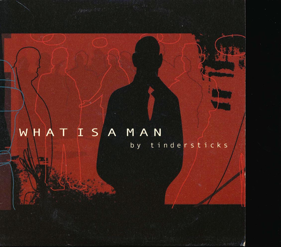 Tindersticks - What Is A Man Music CD