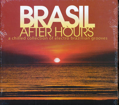 Tropical Jazz Quartet, Afrolectic, Stony Hill, Etc. - Brasil After Hours: A Chilled Collection Of Electro Brazillian Grooves Music CD