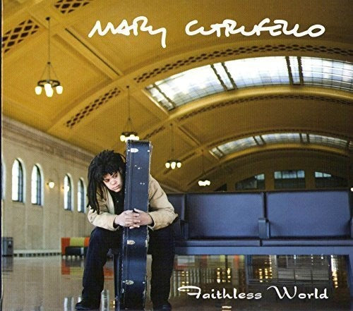 Cutrufello,mary - Faithless World - Music CD