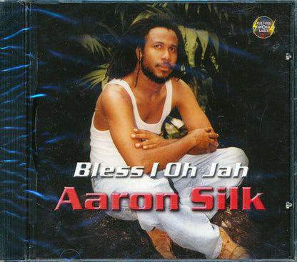 Aaron Silk - Bless I Oh Jah Music CD