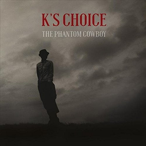 K's Choice - Phantom Cowboy - Music CD