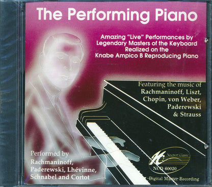 Ignace Jan Paderewski, Josef Lhevinne, Sergei Rachmaninoff, Etc. - The Performing Piano: Amazing Live Performaces By Legendary Masters Music CD