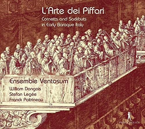 Ensemble Ventosum - L'arte Dei Piffari - Cornetts & Sackbuts In Early - Music CD